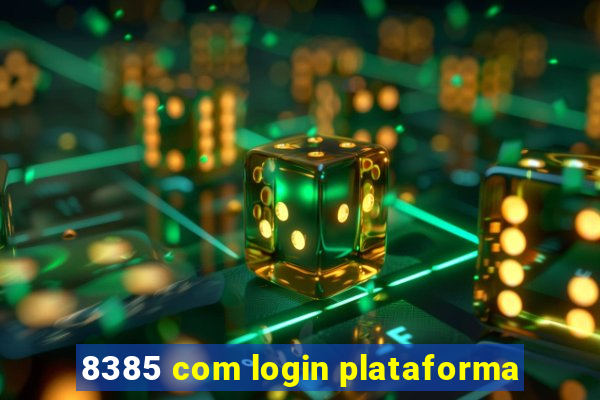 8385 com login plataforma